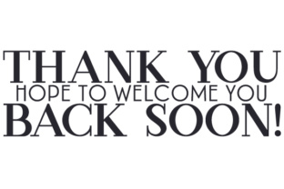 Thank You - Hope to Welcome You Back Soon for Designers